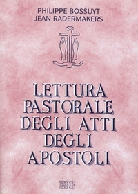 Image of Lettura pastorale degli Atti degli Apostoli. Testimoni della Parola di grazia