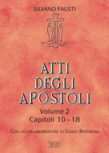 Atti degli Apostoli. Vol. 2: Capitoli 10-18..pdf