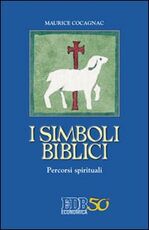 Libro I simboli biblici. Percorsi spirituali Maurice Cocagnac