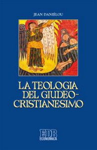 La teologia del giudeo-cristianesimo