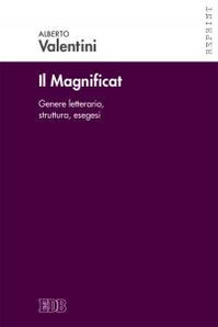 Il Magnificat. Genere letterario, struttura, esegesi