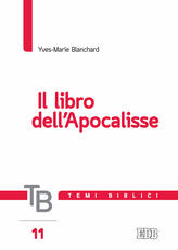 Libro Temi biblici. Vol. 11: libro dell'Apocalisse, Il. Yves-Marie Blanchard