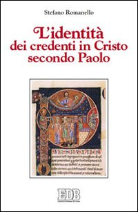 L' identità dei credenti in Cristo secondo Paolo