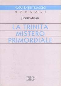 La trinità mistero primordiale