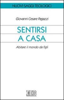 Sentirsi a casa. Abitare il mondo da figli.pdf