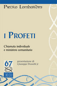 I profeti. Chiamata individuale e ministero comunitario