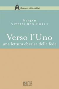 Verso l'Uno. Una lettura ebraica della fede