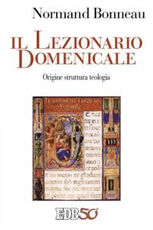 Libro Il lezionario domenicale. Origine struttura teologia Normand Bonneau
