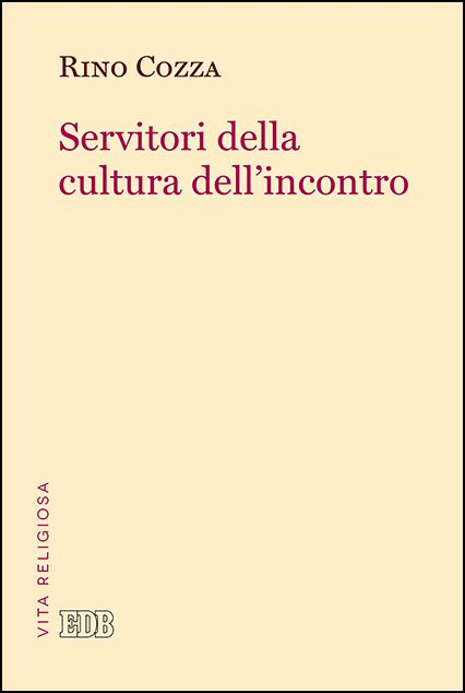 Servitori della cultura dell'incontro