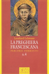 La preghiera francescana. Percorsi formativi