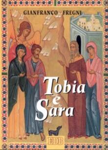 Tobia e Sara. Itinerario di fede per giovani sposi.pdf