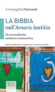 La Bibbia nell«Amoris laetitia». Un promettente cantiere ermeneutico.pdf