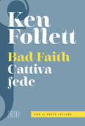 Libro Bad faith-Cattiva fede. Ediz. bilingue Ken Follett