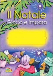 Il Natale. Gioca e impara.pdf