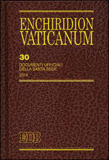 Enchiridion Vaticanum. Vol. 30: Documenti ufficiali della Santa Sede (2014)..pdf