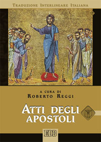 Image of Atti degli apostoli. Versione interlineare in italiano