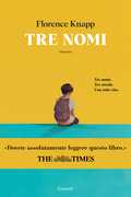 Libro Tre nomi Florence Knapp