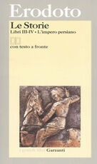 Libro Le storie. Libri 3º-4º: L'impero persiano. Testo greco a fronte Erodoto