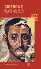 Libro Difesa di Archia-Difesa di Milone. Testo latino a fronte Marco Tullio Cicerone