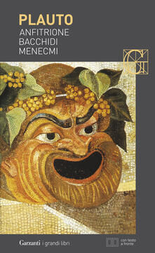 Anfitrione-Bacchidi-Menecmi. Testo latino a fronte.pdf