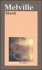 Libro Mardi. E un viaggio laggiù Herman Melville