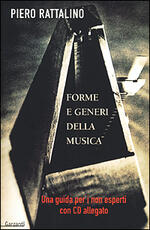 Libro Forme e generi della musica. Una guida per i non esperti. Con CD Piero Rattalino