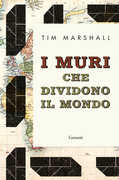 Libro I muri che dividono il mondo Tim Marshall