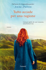 Libro Tutto accade per una ragione Anna Dalton