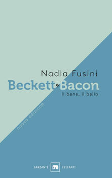 Beckett e Bacon. Il bene, il bello.pdf