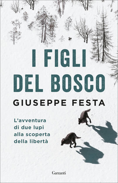 I Figli Del Bosco Lavventura Di Due Lupi Alla Scoperta