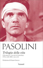 Libro Trilogia della vita: Le sceneggiature originali de Il Decameron-I racconti di Canterbury-Il fiore delle Mille e una notte Pier Paolo Pasolini