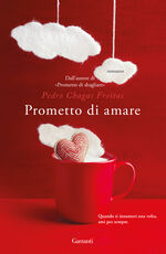 Libro Prometto di amare Pedro Chagas Freitas