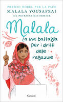 Libro Malala. La mia battaglia per i diritti delle ragazze Malala Yousafzai Patricia McCormick