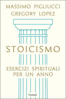 Stoicismo. Esercizi spirituali per un anno.pdf