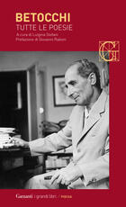 Libro Tutte le poesie Carlo Betocchi