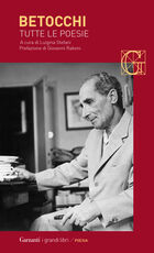 Libro Tutte le poesie Carlo Betocchi