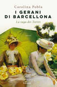 Libro I gerani di Barcellona. La saga dei Torres Carolina Pobla