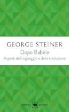 Libro Dopo Babele. Aspetti del linguaggio e della traduzione George Steiner