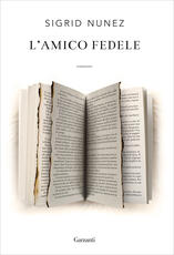 Libro L' amico fedele Sigrid Nunez