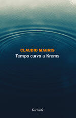 Libro Tempo curvo a Krems Claudio Magris