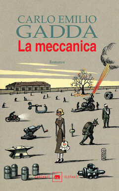 Libro La meccanica Carlo Emilio Gadda