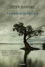 Libro La notte della Morava Peter Handke