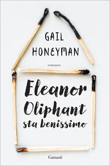 Eleanor Oliphant sta benissimo - Gail Honeyman - copertina