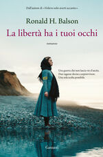 Libro La libertà ha i tuoi occhi Ronald H. Balson
