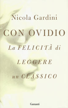 Con Ovidio. La felicità di leggere un classico.pdf