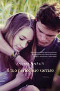 Libro Il tuo pericoloso sorriso Arianna Mechelli