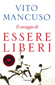 Il coraggio di essere liberi.pdf
