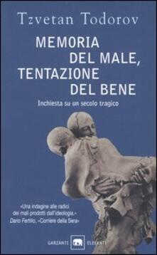 Memoria del male, tentazione del bene. Inchiesta su un secolo tragico.pdf