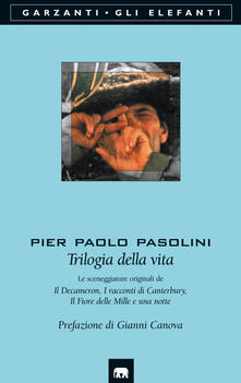Trilogia della vita: Le sceneggiature originali de Il Decameron-I racconti di Canterbury-Il fiore delle Mille e una notte.pdf