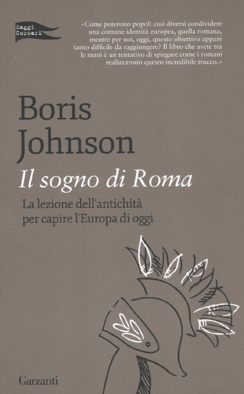 Il sogno di Roma. La lezione dell'antichità per capire l'Europa di oggi